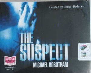 The Suspect written by Michael Robotham performed by Crispin Redman on CD (Unabridged)